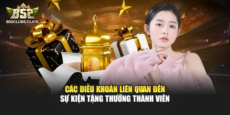 Các điều khoản liên quan đến sự kiện tặng thưởng thành viên