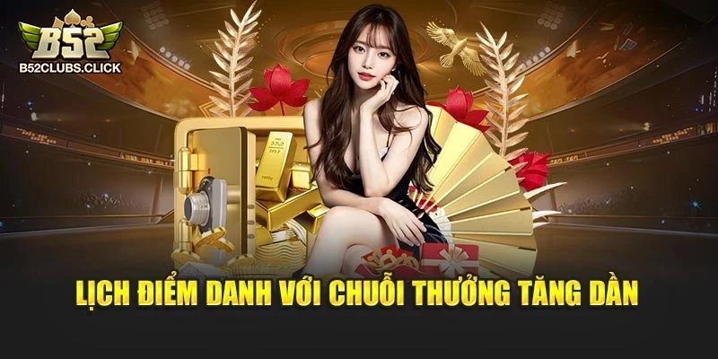 Lịch điểm danh với chuỗi thưởng tăng dần