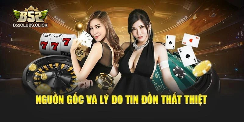 Nguồn gốc và lý do tin đồn thất thiệt Nguồn gốc và lý do tin đồn thất thiệt